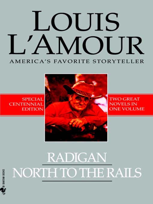 Title details for Radigan and North to the Rails (2-Book Bundle) by Louis L'Amour - Available